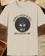 sand tshirt with the text "Pendle witch trials, they missed one"